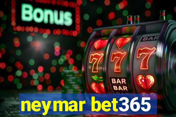 neymar bet365